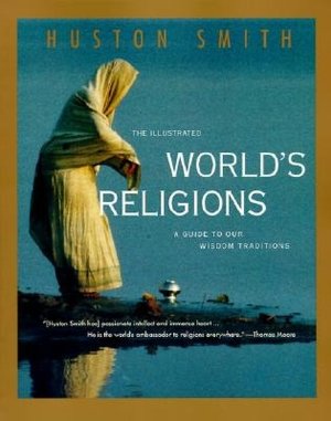 The Illustrated World’s Religions: